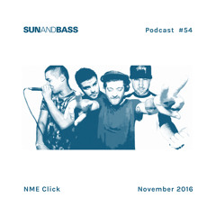 SUNANDBASS Podcast #54 - NME Click
