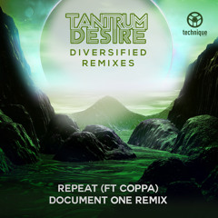 Tantrum Desire - Repeat - Document One Remix - Friction Premiere]