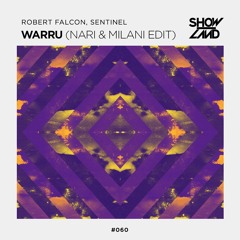 Robert Falcon, Sentinel - Warru (Nari & Milani Edit) [OUT NOW]