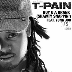 Buy U A Drank (Das Remix)