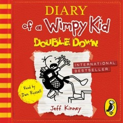 Double Down, Diary of a Wimpy Kid (audiobook extract) by Jeff Kinney, read by Dan Russell
