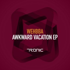Wehbba - Flux (Original Mix) [Tronic]