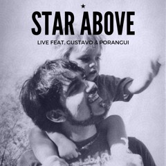 Star Above | Gustavo & Poranguí McGrew Live Mix