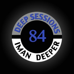 Deep Sessions Radioshow #84 (Hosted on Kittikun)