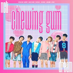 Chewing Gum (NCT Dream Cover by CheonSa ft. Mark)