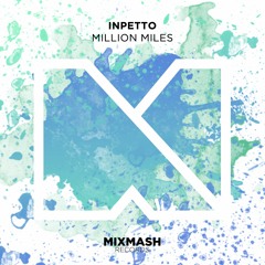 Inpetto - Million Miles [Out Now]