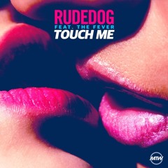 Rudedog - Touch Me (Mark Breeze Remix)- FREE DOWNLOAD