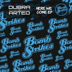 Dubra x Arteo - Here We Come (Preview)