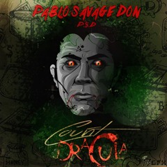 Pablo $avage- Count Drac