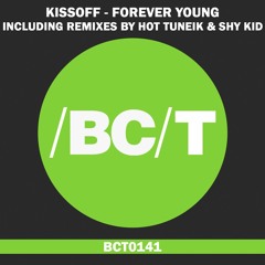 Kissoff - Forever Young (Hot TuneiK Remix)