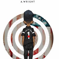 A. Wright x Reek Manikan - Still All Good