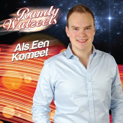 Als Een Komeet - Randy Watzeels