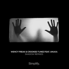 Wency Freak & Crooked Tunez - Shadow feat. ANUKA (Color Source Remix)