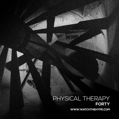 Watch The Hype Mix // 040 // Physical Therapy