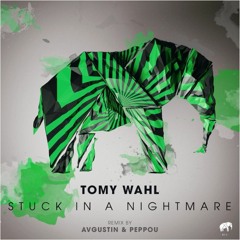 Tomy Wahl - Stuck In A NIghtmare [Set About]