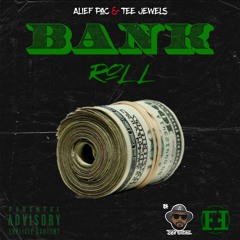Bankroll W/ Alief Pac