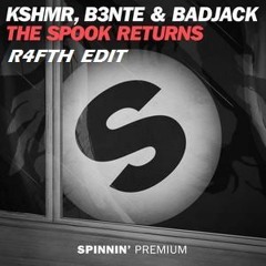 KSHMR Ft. Badjack & B3nte - The Spook Returns [R4FTH Edit]