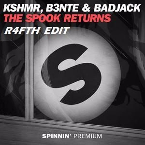 KSHMR Ft. Badjack & B3nte - The Spook Returns [R4FTH Edit]