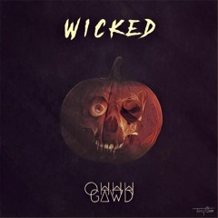 Wicked - Ohhh Gawd