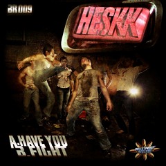 HESKK - FIGHT  (OUT NOW)