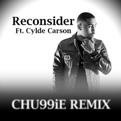 Reconsider - Furious Ft. Clyde Carson & TeeFLii (Chase Conrad Remix)