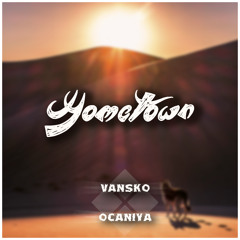 Vansko & Ocaniya - Hometown