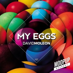 David Moleon - My Eggs