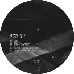 Setaoc Mass - CYCLES EP [SK11003]