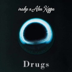 Inadze & Alex Kappa - Drugs