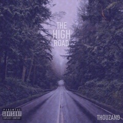 The High Road (Prod. @Bugzronin)