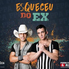 ESQUECEU DO EX- PEDRO PAULO E ALEX