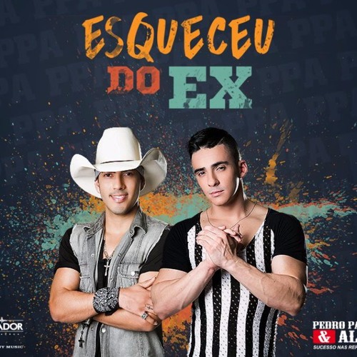 ESQUECEU DO EX- PEDRO PAULO E ALEX
