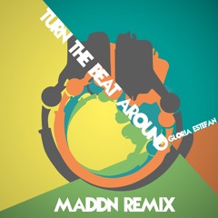Gloria Estefan - Turn The Beat Around (MADDN Remix)