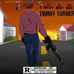 RMX Timmy Turner x JeeMoney x PattMouchata x Benji Banks