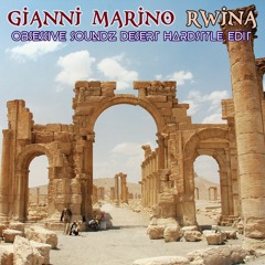 Gianni Marino - Rwina (Obsessive Soundz Desert Hardstyle Edit) [OUT 2016/10/31]