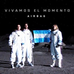 Airbag - Vivamos El Momento (Acústico)
