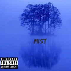 Mist [Prod. OgGeo]