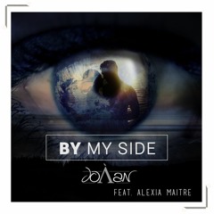 Joàan - By My Side (Feat. Alexia Maitre)[BUY = FREE DOWNLOAD <3]
