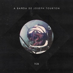 A Banda de Joseph Tourton - TCB