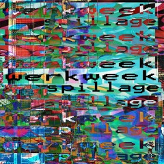 Spillage - WERKWEEK