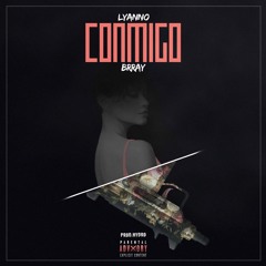 Lyanno x Brray // Conmigo (Prod. by Hydro)
