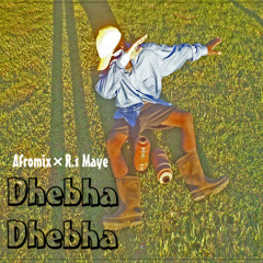 R.S Maye ft Afromix - Dhebha Dhebha👆