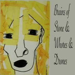 Brains Of Stone & Whores & Drones (Gordin Bones Cover)