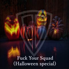 🎃🎃G&G - Fuck Yo Squad (Halloween Special)🎃 🎃