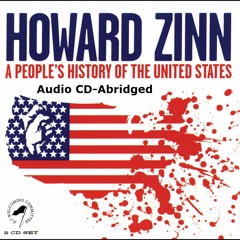 U.S. History - Howard Zinn - Audiobook - 5 - A People's History Of The United States