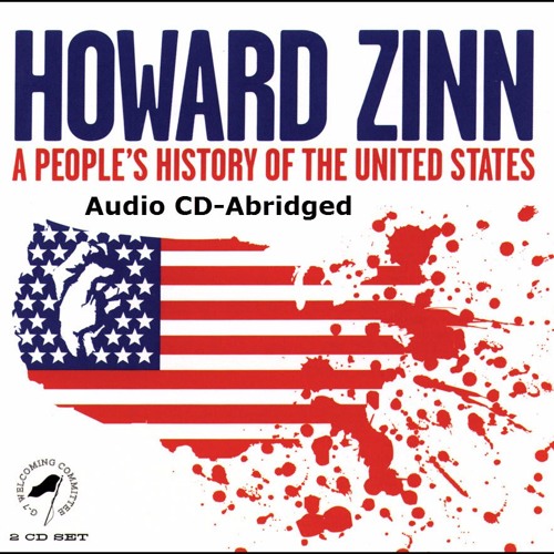 U.S. History - Howard Zinn - Audiobook - 5 - A People's History Of The United States