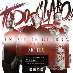 Todo Claro - En Pie De Guerra Feat Mc Piri