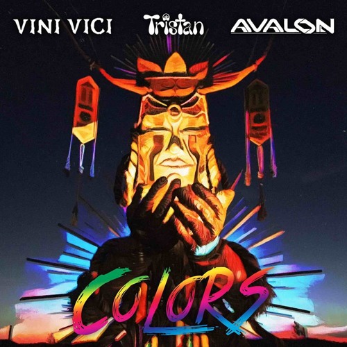 Tristan & Avalon & Vini Vici - Colors (original mix)