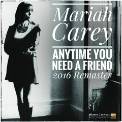 Mariah Carey - Anytime You Need A Friend (2016 Remaster) (Church-a-pella)(Sneak Peek)
