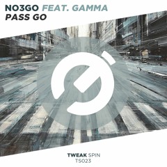 Pass Go (Feat. Gamma) *Available Nov. 7th 2016* on Tweak Spin Records